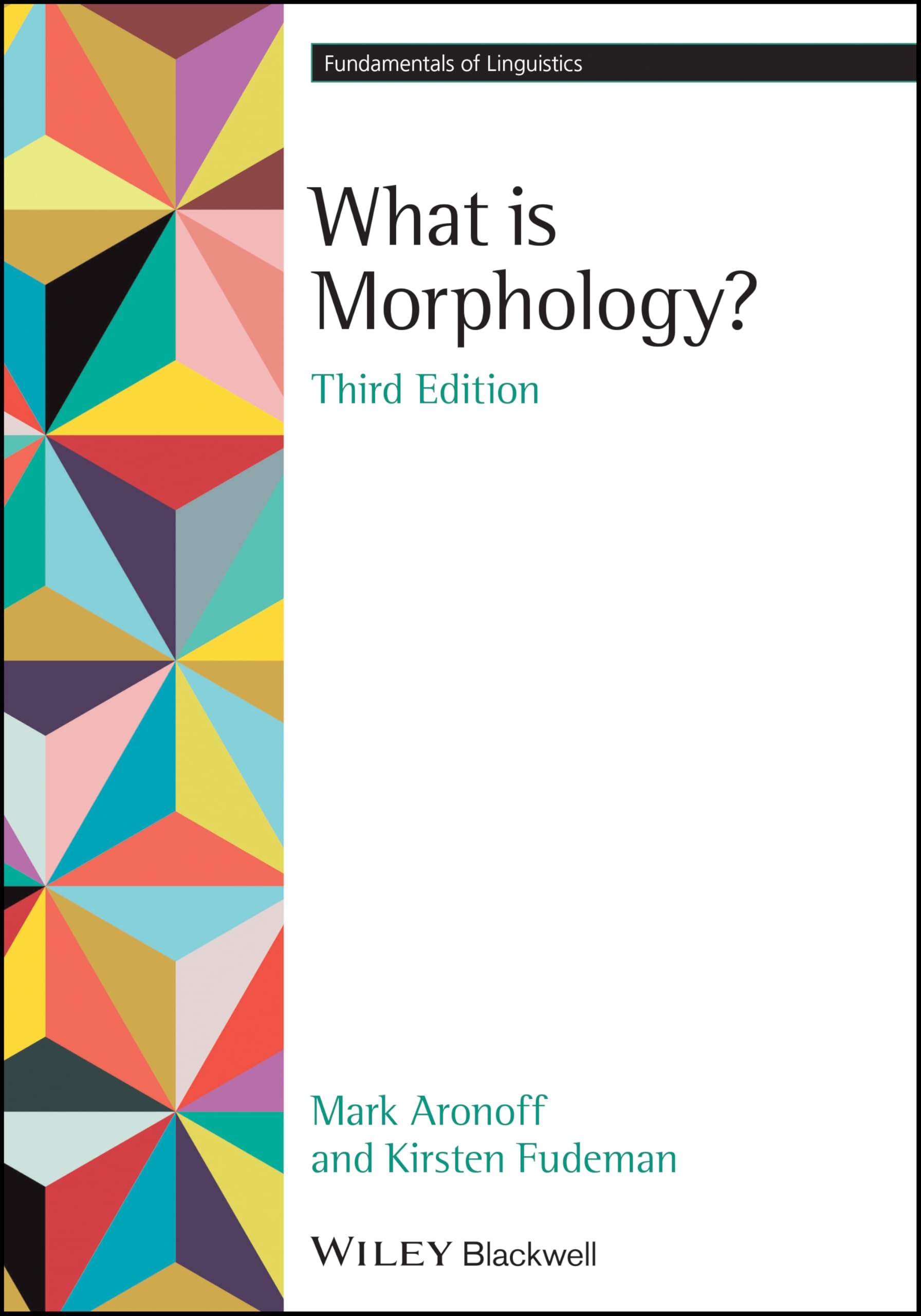 Cover of What is Morphology? (Fundamentals of Linguistics)