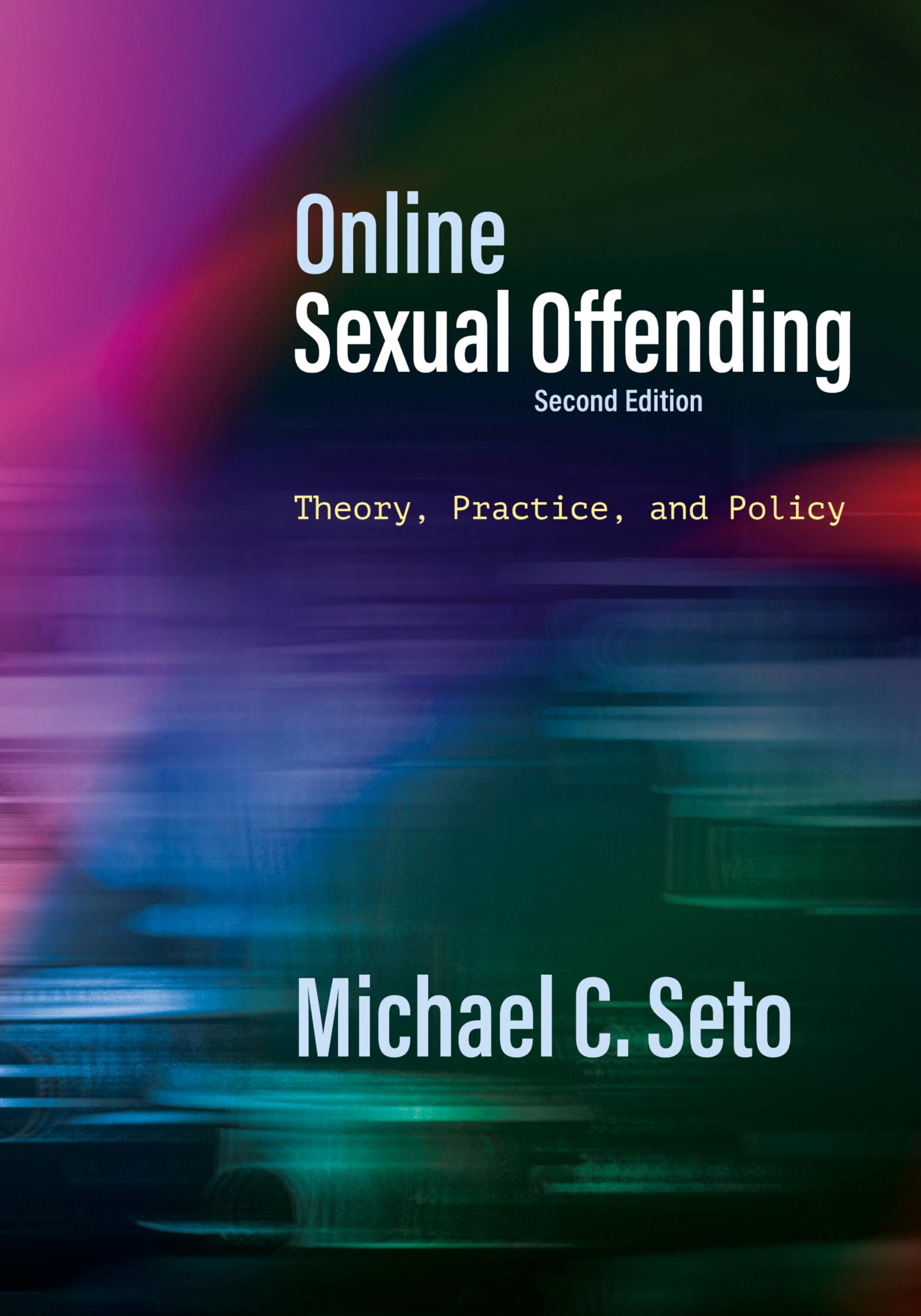 Cover of Online Sexual Offending: Theory, Practice, and Policy