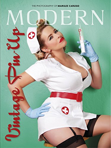 Cover of Modern Vintage Pin-Up: The Photography of Marilee Caruso