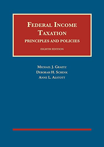 Cover of Federal Income Taxation, Principles and Policies (University Casebook Series)