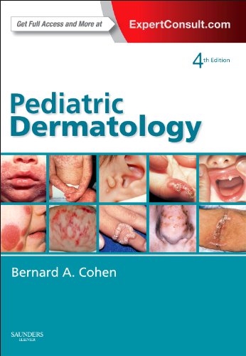 Cover of Pediatric Dermatology: Expert Consult - Online and Print, 4e (Cohen, Pediatric Dermatology)