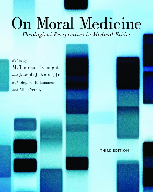 Cover of On Moral Medicine: Theological Perspectives on Medical Ethics