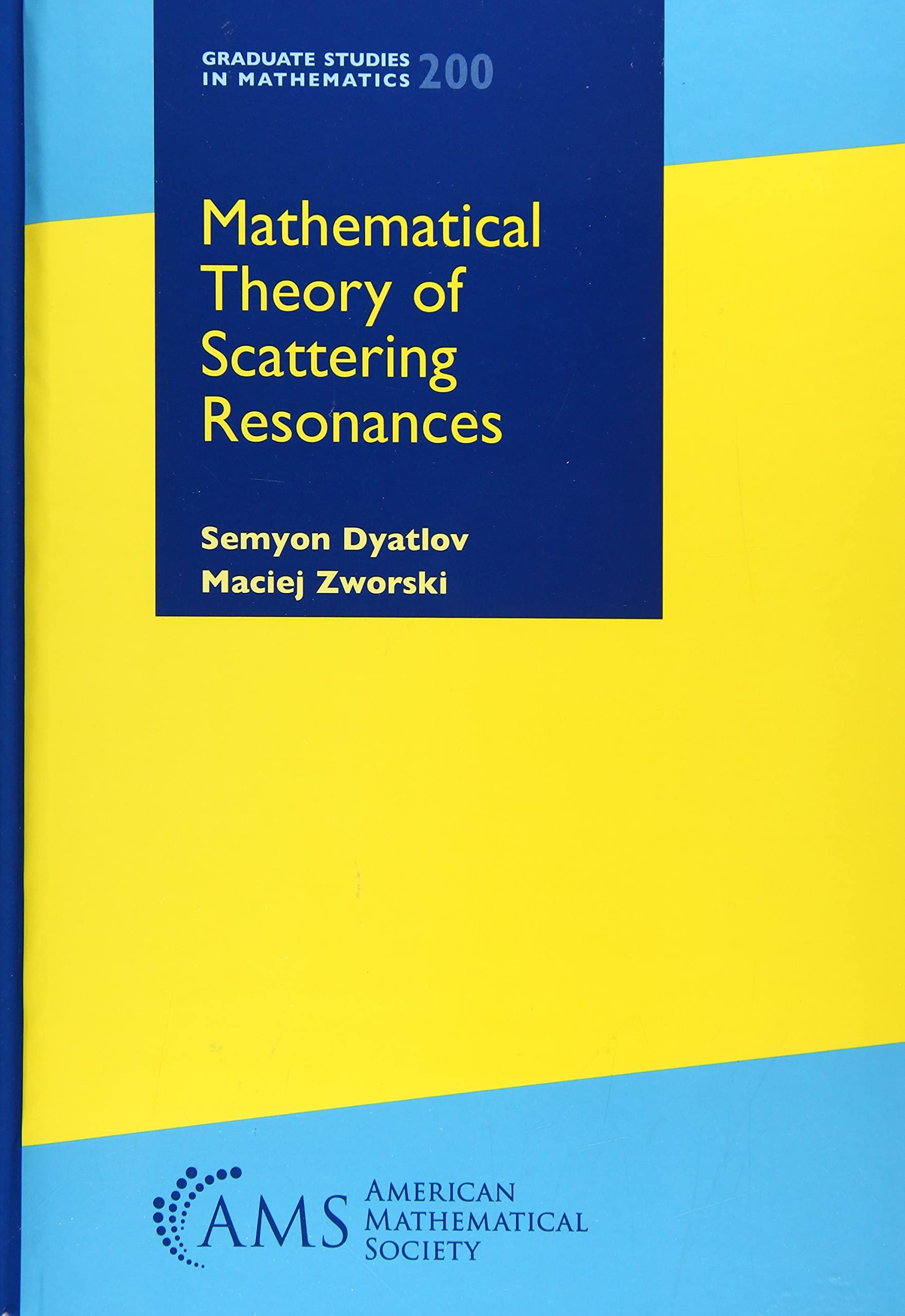 Cover of Mathematical Theory of Scattering Resonances (Graduate Studies in Mathematics)