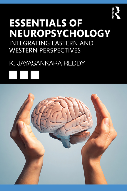 Cover of Essentials of Neuropsychology: Integrating Eastern and Western Perspectives