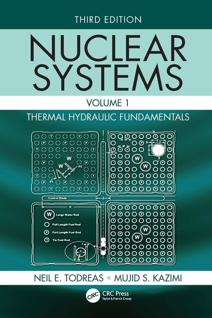Cover of Nuclear Systems Volume I: Thermal Hydraulic Fundamentals, Third Edition