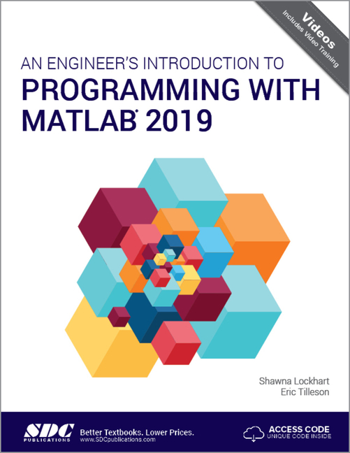 Cover of An Engineer's Introduction to Programming with MATLAB 2019