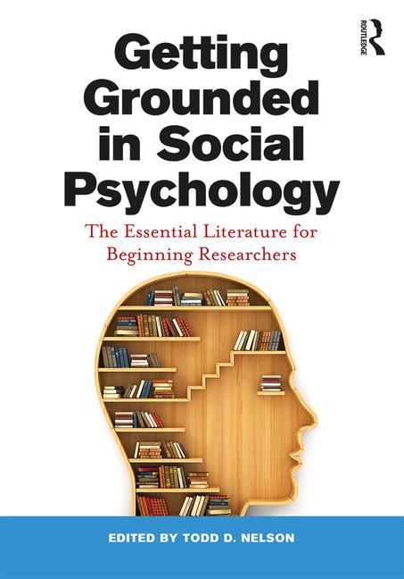 Cover of Getting Grounded in Social Psychology: The Essential Literature for Beginning Researchers