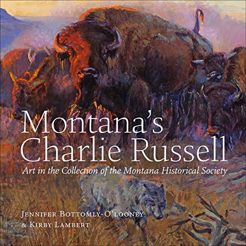 Cover of Montana's Charlie Russell: Art in the Collection of the Montana Historical Society