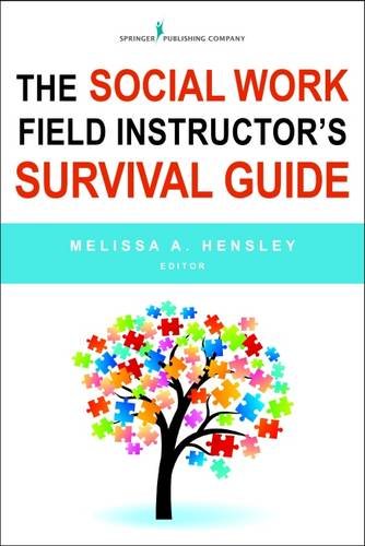 Cover of The Social Work Field Instructor's Survival Guide