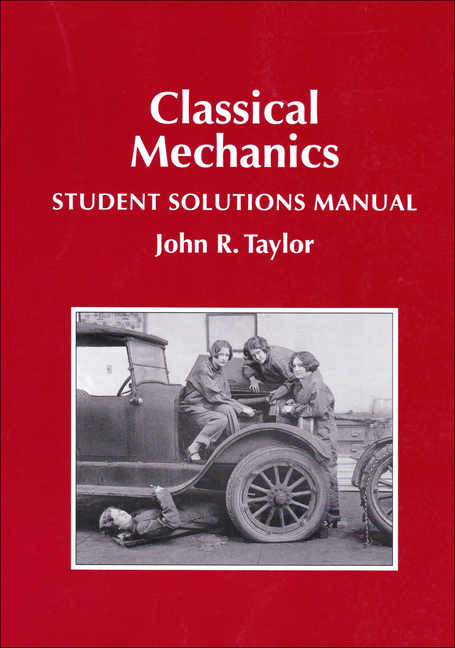 Cover of Classical Mechanics Student Solutions Manual