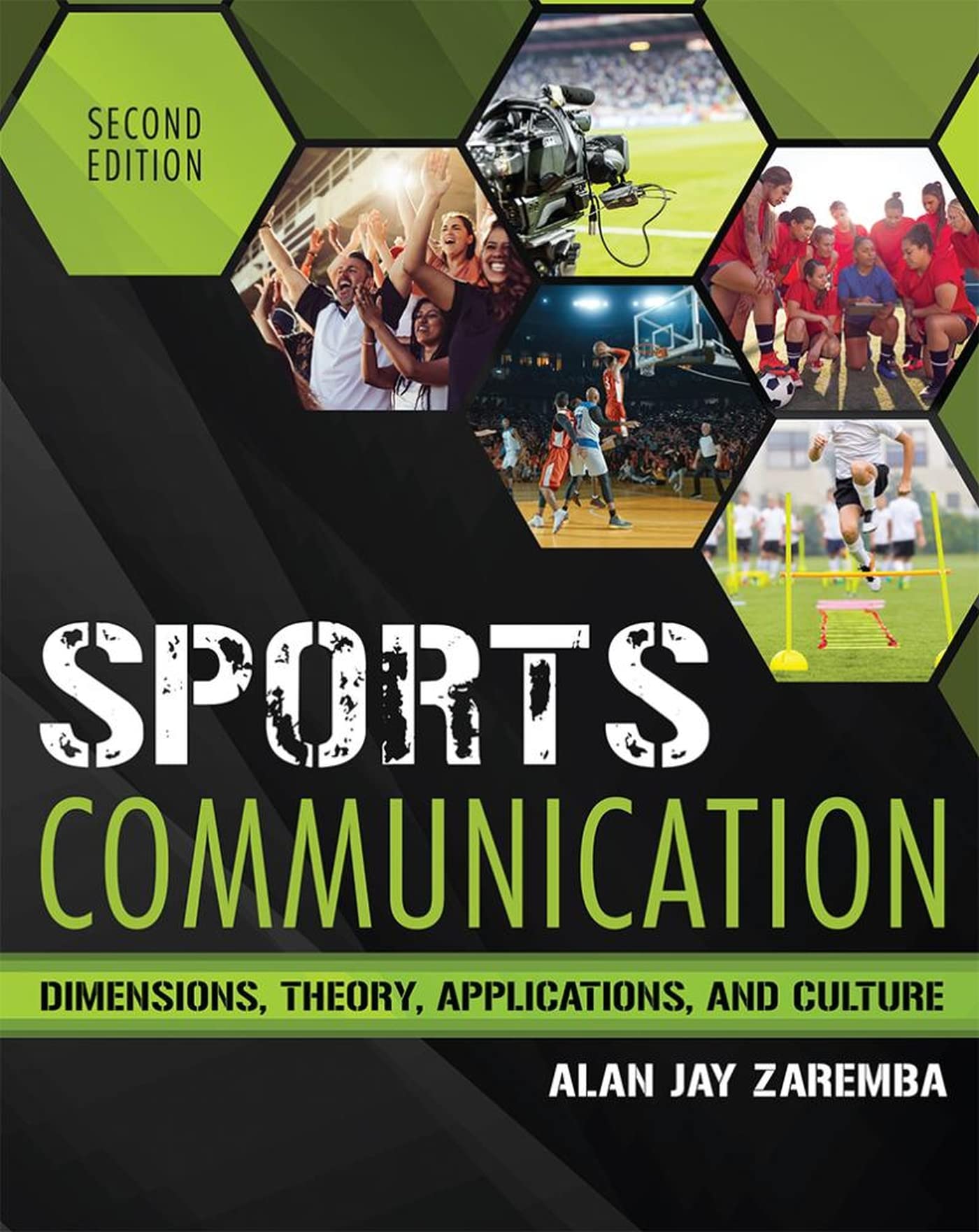Cover of Sports Communication: Dimensions, Theory, Applications, and Culture