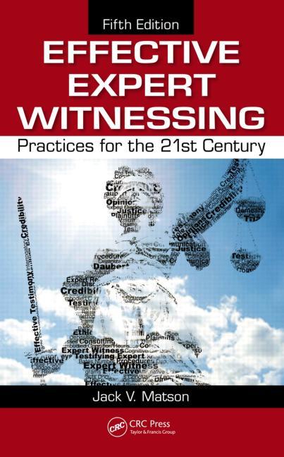Cover of Effective Expert Witnessing: Practices for the 21st Century