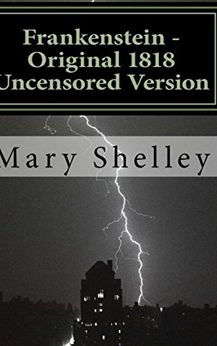 Cover of Frankenstein - Original 1818 Uncensored Version