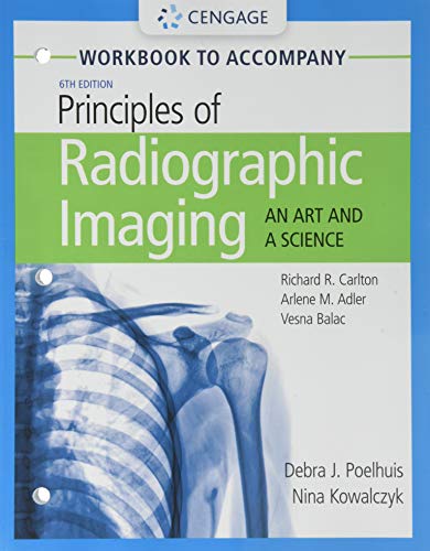 Cover of Student Workbook for Carlton/Adler/Balac's Principles of Radiographic Imaging: An Art and a Science