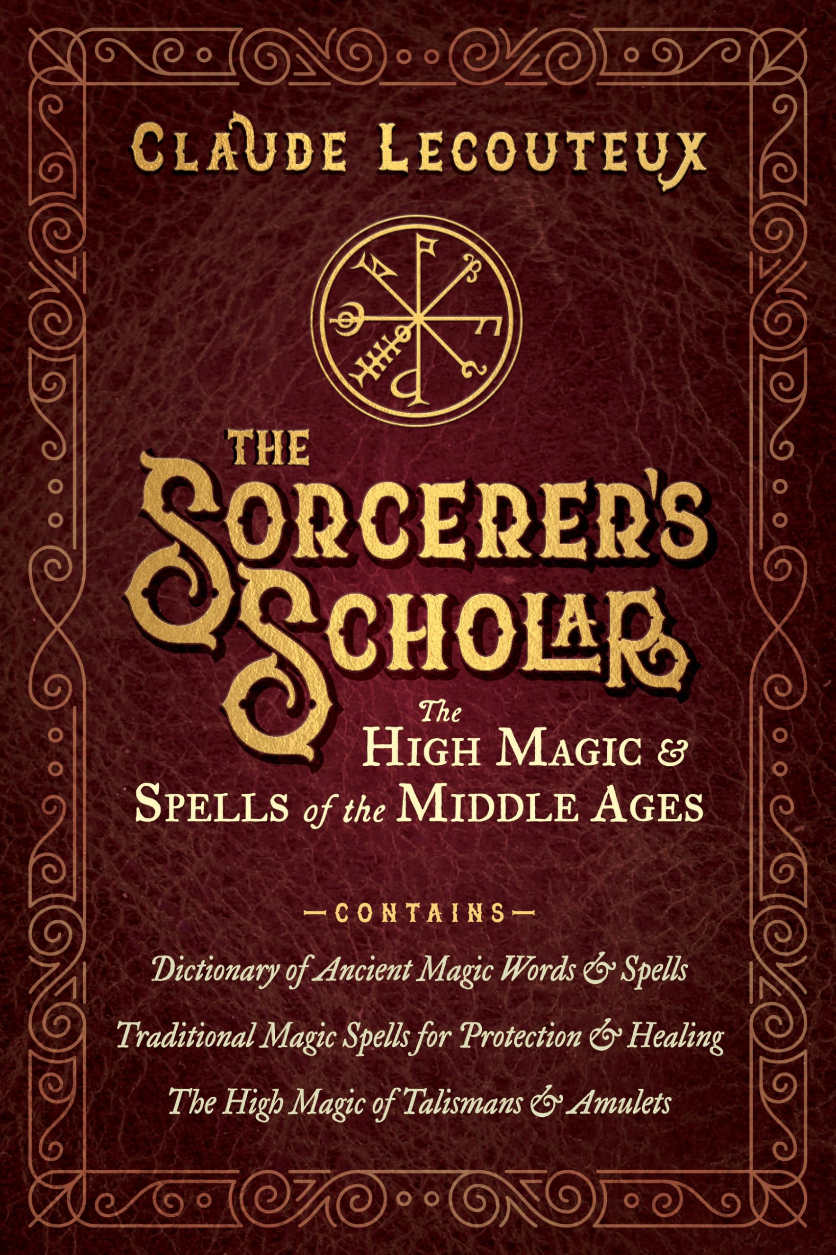 Cover of Sorcerer's Scholar: The High Magic and Spells of the Middle Ages
