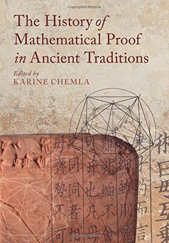 Cover of The History of Mathematical Proof in Ancient Traditions