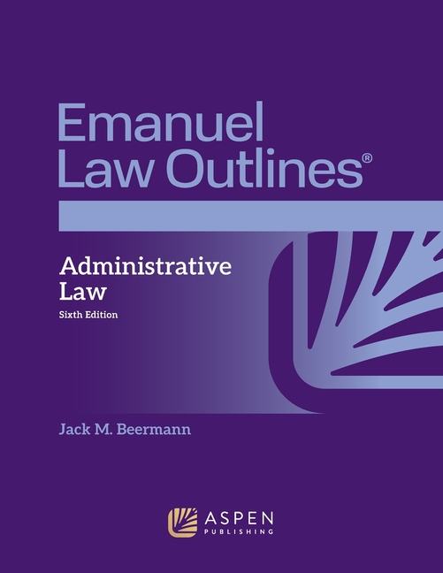 Cover of Emanuel Law Outlines for Administrative Law