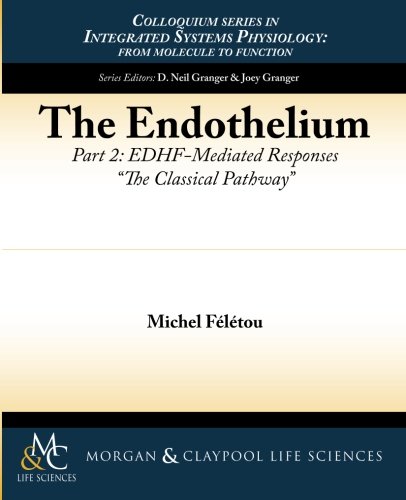 Cover of The Endothelium, Part II: Edhf-Mediated Responses the Classical Pathway