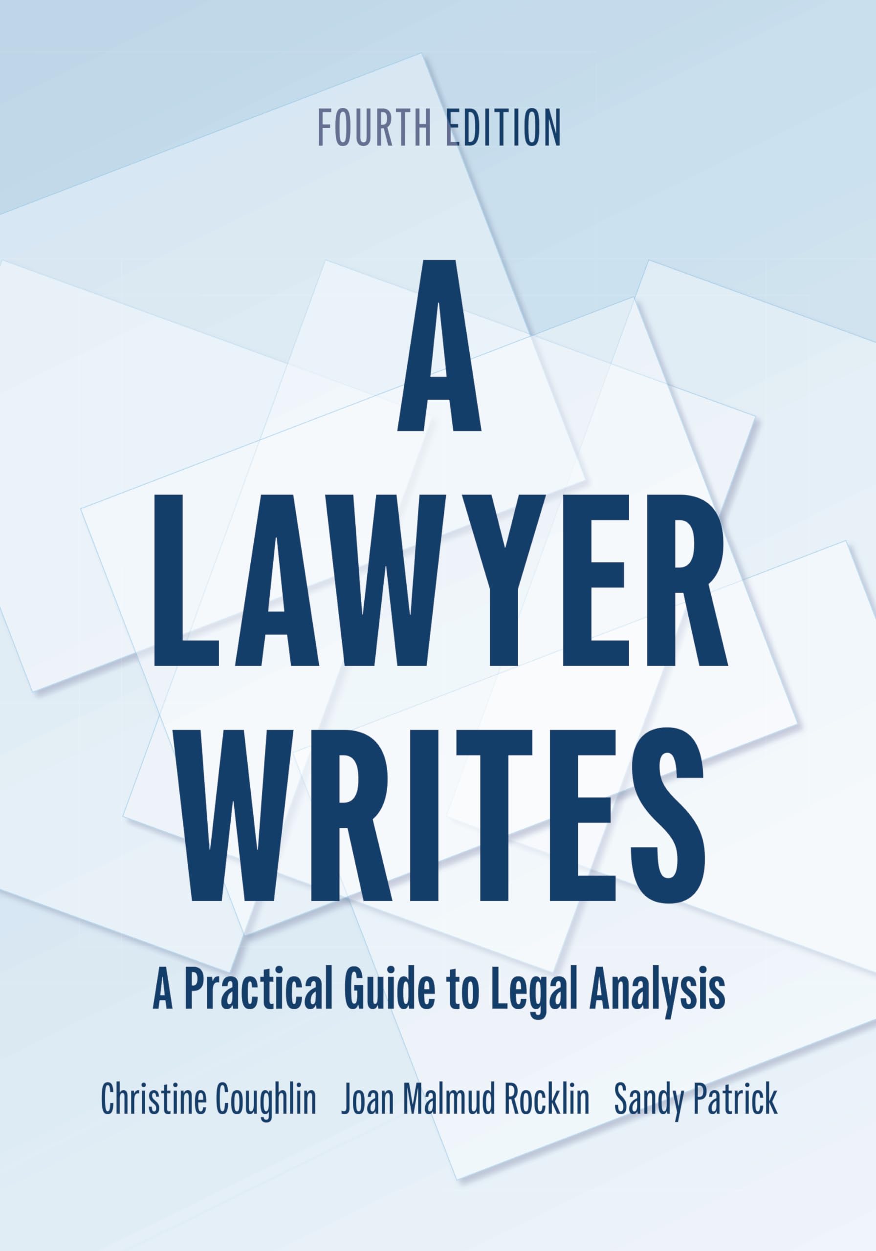 Cover of A Lawyer Writes: A Practical Guide to Legal Analysis