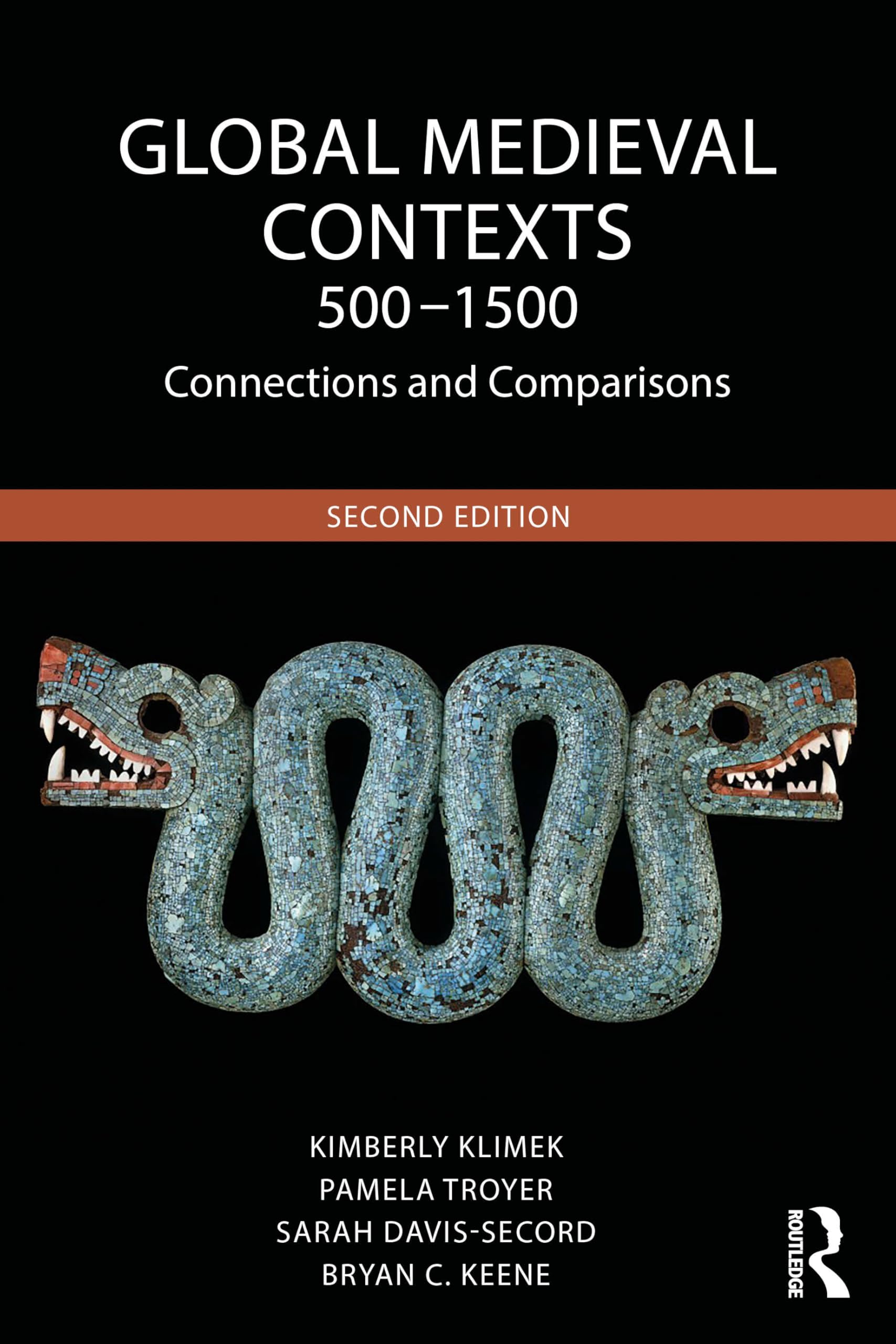 Cover of Global Medieval Contexts 500 - 1500: Connections and Comparisons