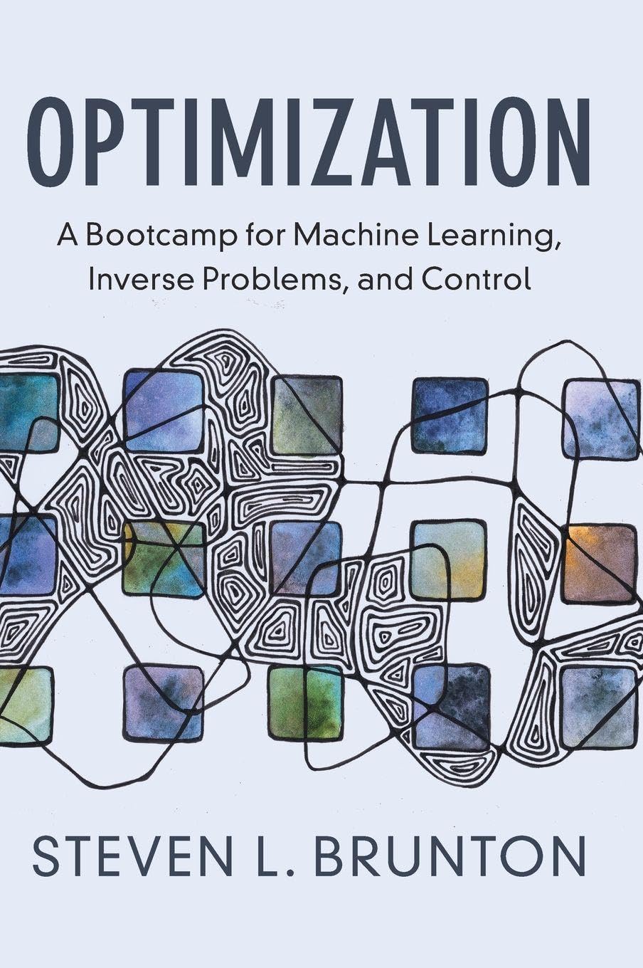 Cover of Optimization: A Bootcamp for Machine Learning, Inverse Problems, and Control