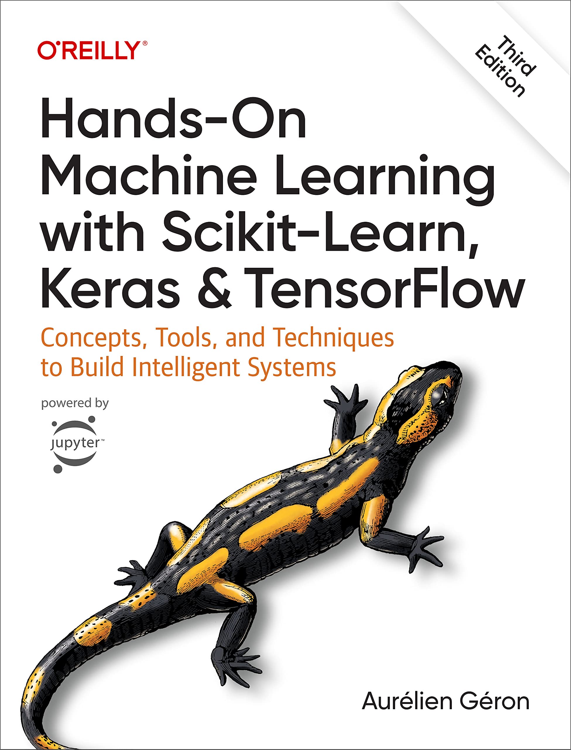 Cover of Hands-On Machine Learning with Scikit-Learn, Keras, and TensorFlow: Concepts, Tools, and Techniques to Build Intelligent Systems