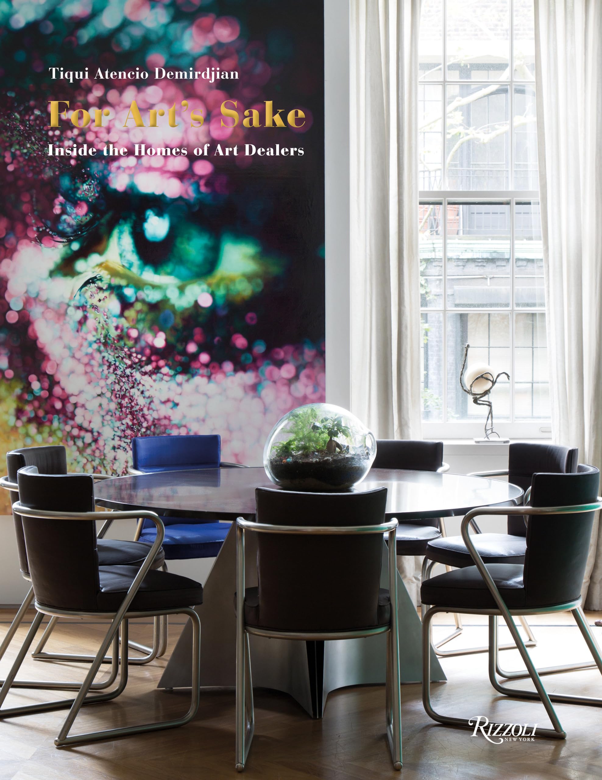 Cover of For Art's Sake: Inside the Homes of Art Dealers