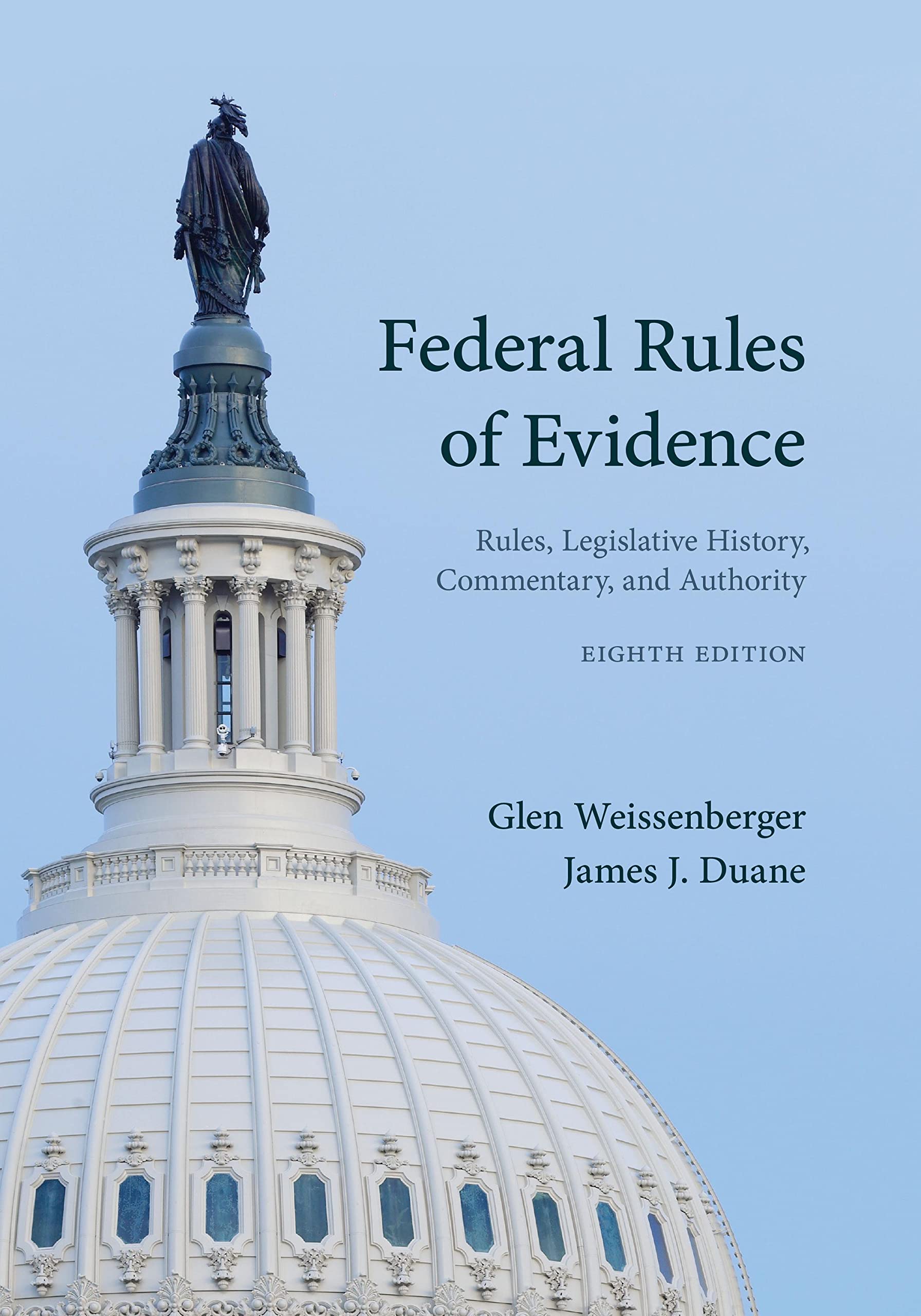 Cover of Federal Rules of Evidence: Rules, Legislative History, Commentary, and Authority