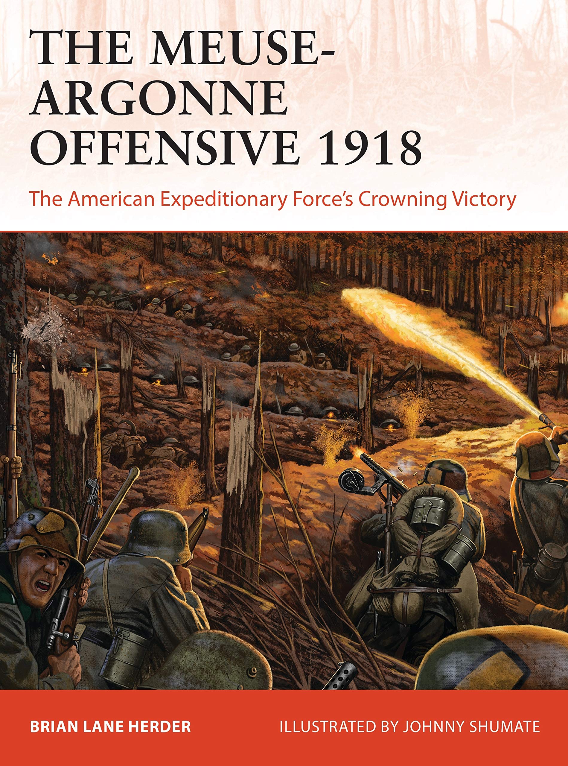 Cover of The Meuse-Argonne Offensive 1918: The American Expeditionary Forces' Crowning Victory (Campaign, 357)