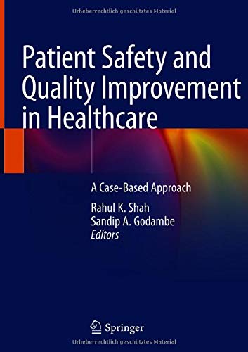 Cover of Patient Safety and Quality Improvement in Healthcare: A Case-Based Approach (2021)