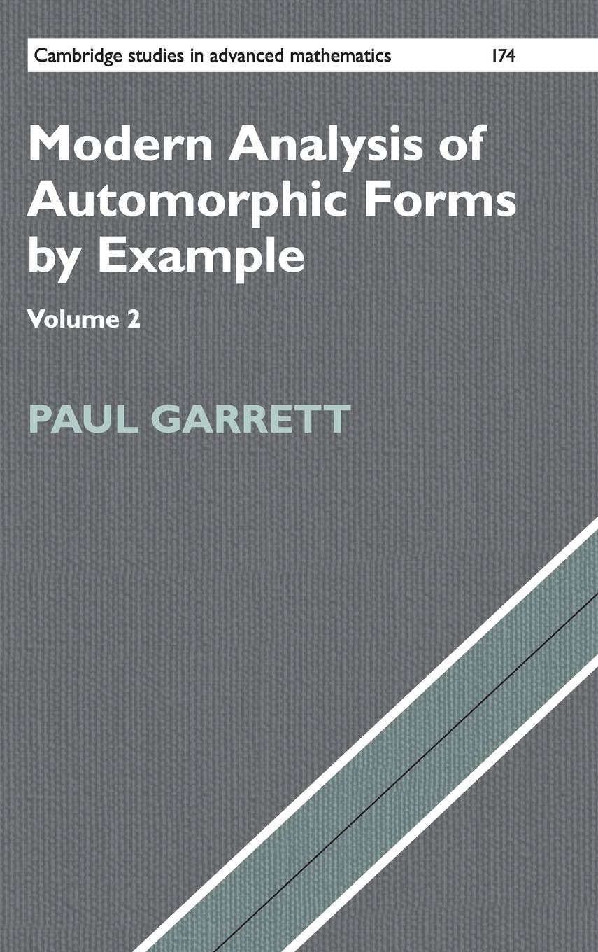 Cover of Modern Analysis of Automorphic Forms By Example (Cambridge Studies in Advanced Mathematics, Series Number 174) (Volume 2)