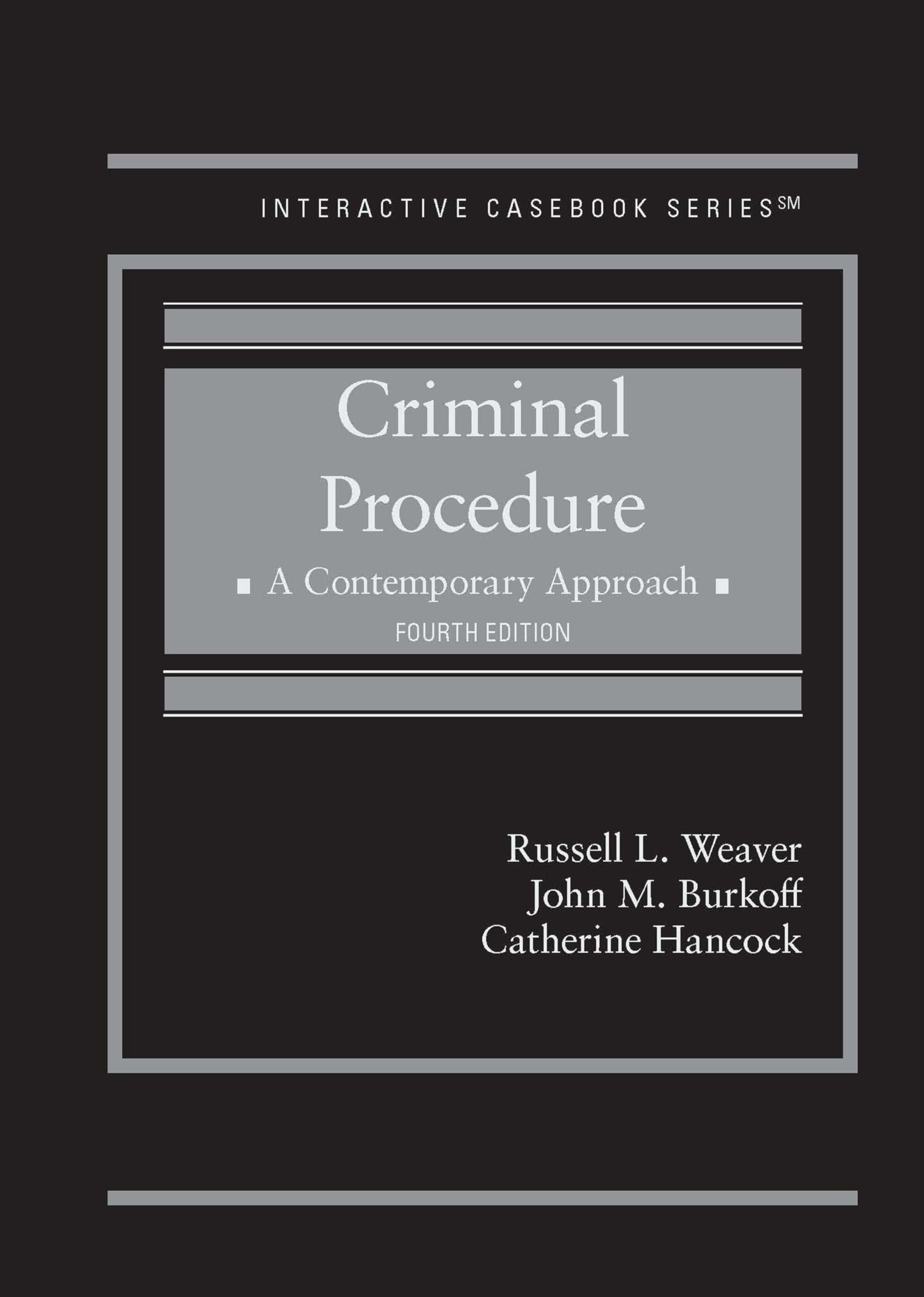 Cover of Criminal Procedure, A Contemporary Approach (Interactive Casebook Series)