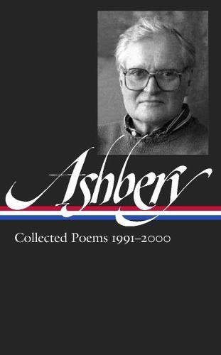 Cover of John Ashbery: Collected Poems 1991-2000 (Loa #301)