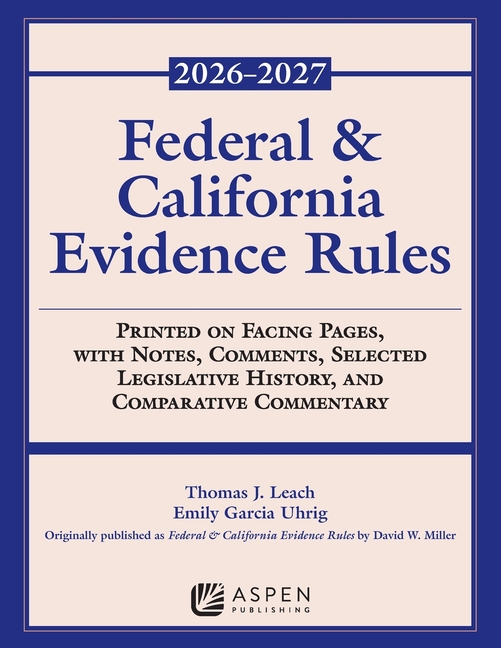Cover of Federal and California Evidence Rules: 2026-2027 Edition
