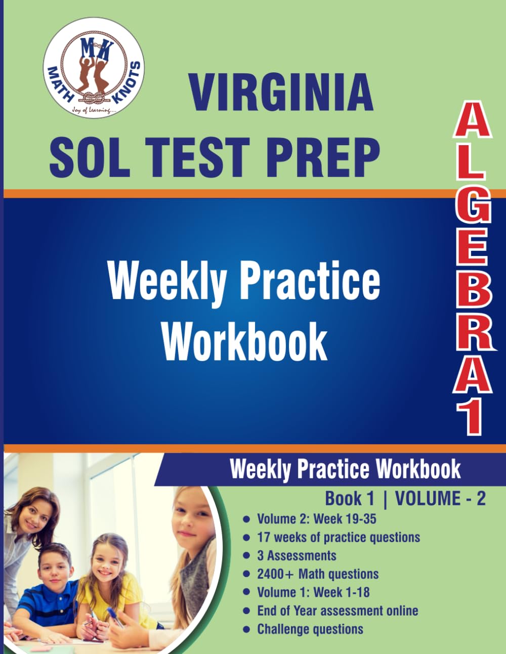 Cover of Virginia : Standards of Learning (SOL) , Algebra 1 : Weekly Practice Workbook Volume 2: Multiple Choice and Free Response | 2400+ Practice Questions ... of Learning ( VIRGINIA SOL) by Math-Knots)