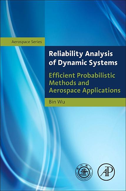 Cover of Reliability Analysis of Dynamic Systems: Efficient Probabilistic Methods and Aerospace Applications