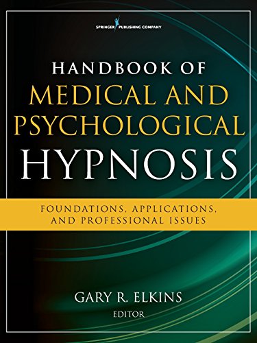 Cover of Handbook of Medical and Psychological Hypnosis: Foundations, Applications, and Professional Issues