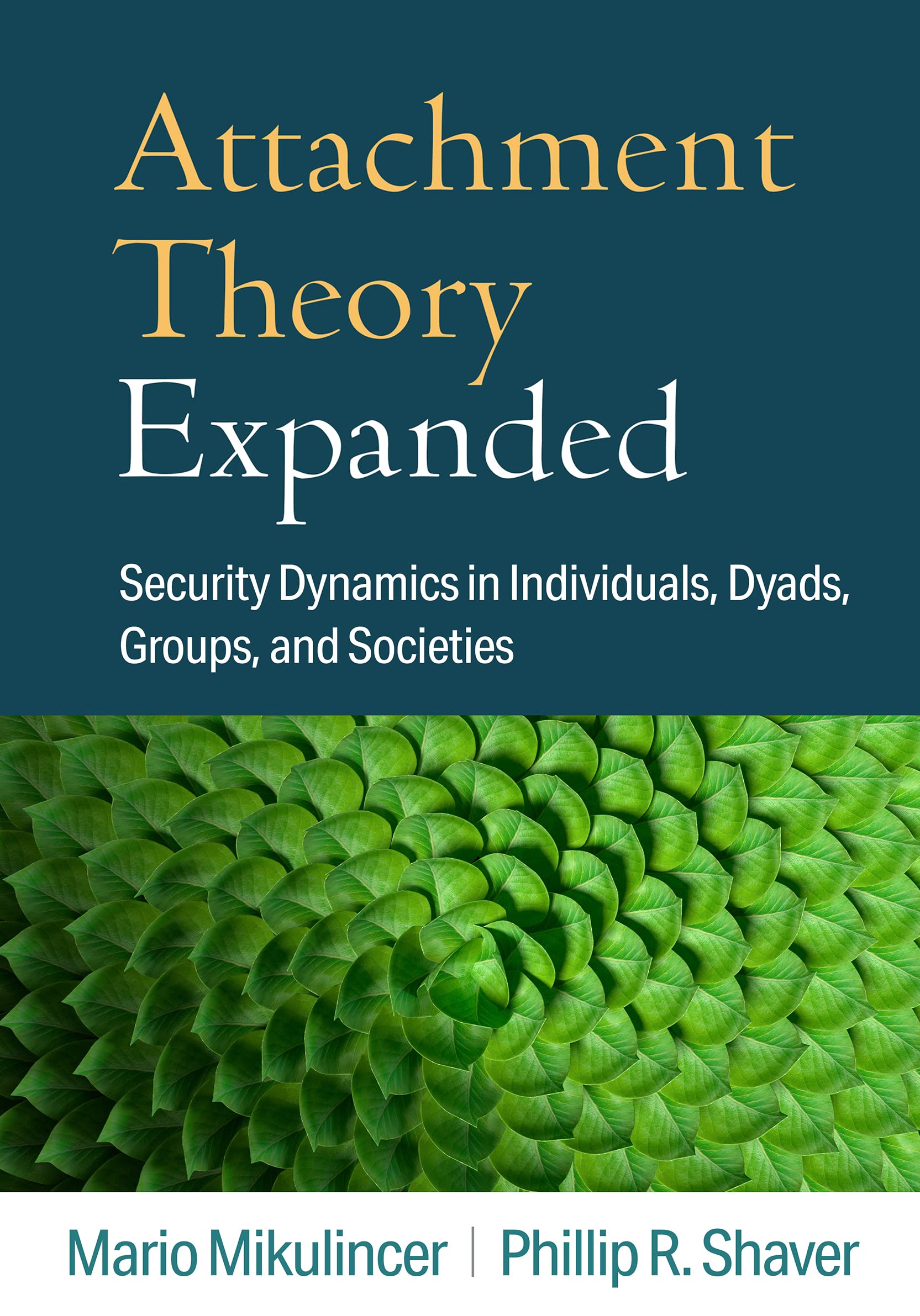 Cover of Attachment Theory Expanded: Security Dynamics in Individuals, Dyads, Groups, and Societies