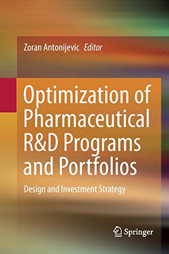 Cover of Optimization of Pharmaceutical R&D Programs and Portfolios: Design and Investment Strategy