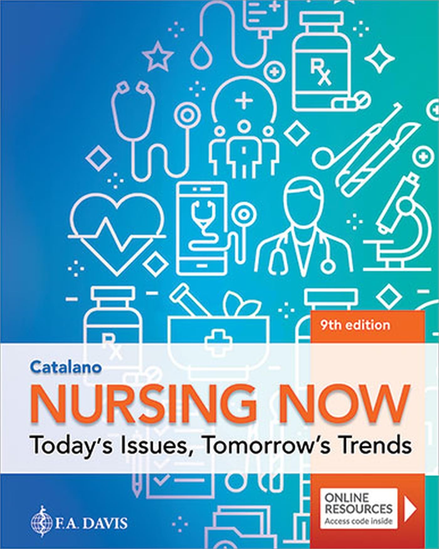 Cover of Nursing Now: Today's Issues, Tomorrow's Trends: Today's Issues, Tomorrows Trends