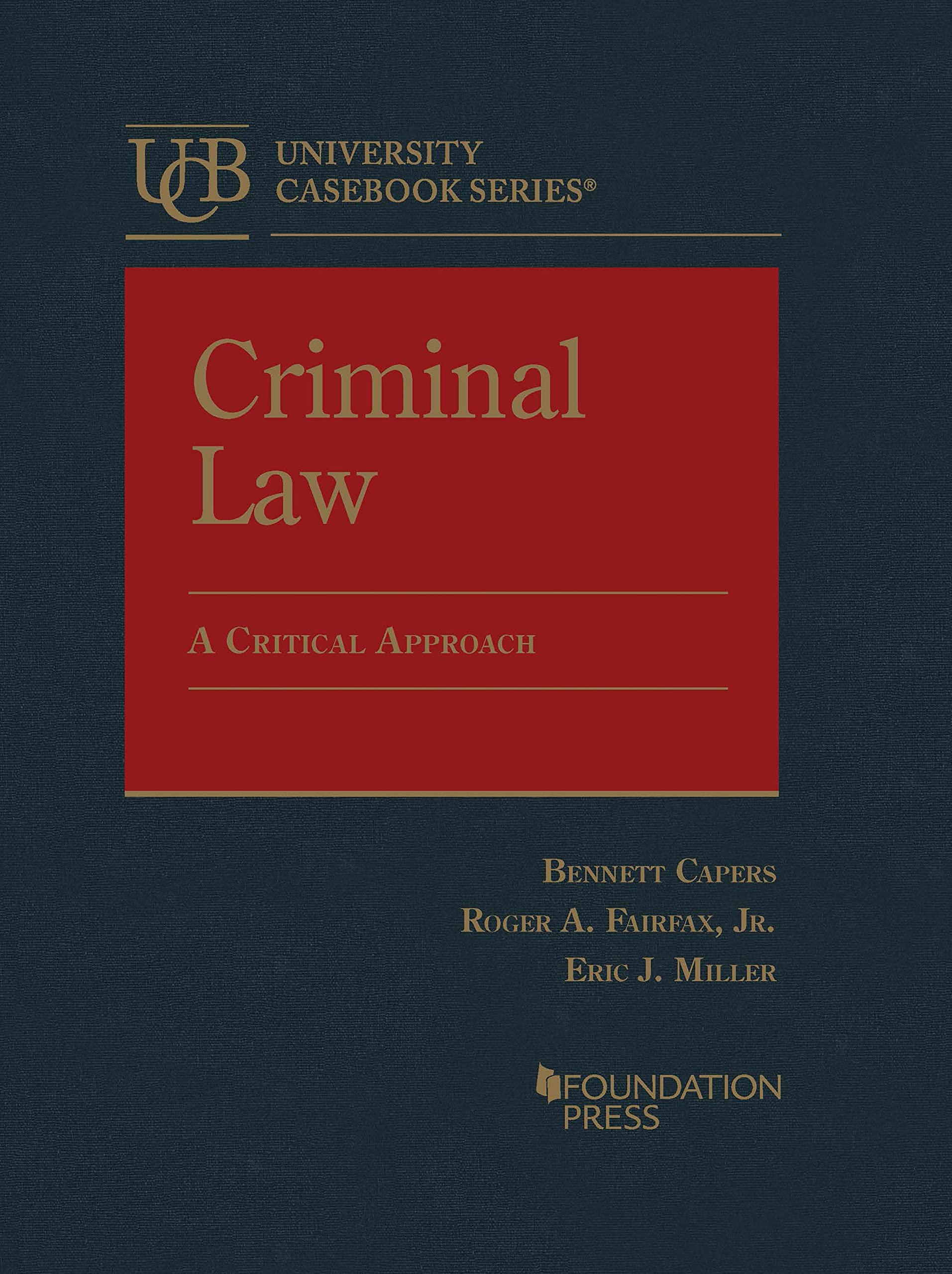 Cover of Criminal Law, A Critical Approach (University Casebook Series)