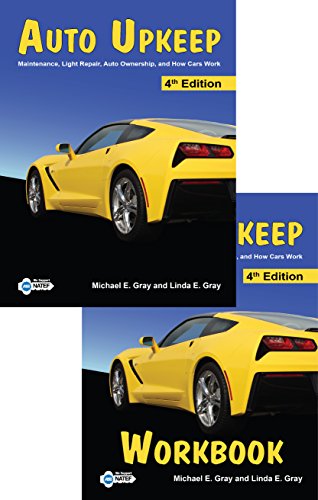Cover of Auto Upkeep: Maintenance, Light Repair, Auto Ownership, and How Cars Work (Paperback Textbook and Paperback Workbook Set)