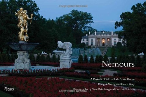 Cover of Nemours: A Portrait of Alfred I. duPont's Home