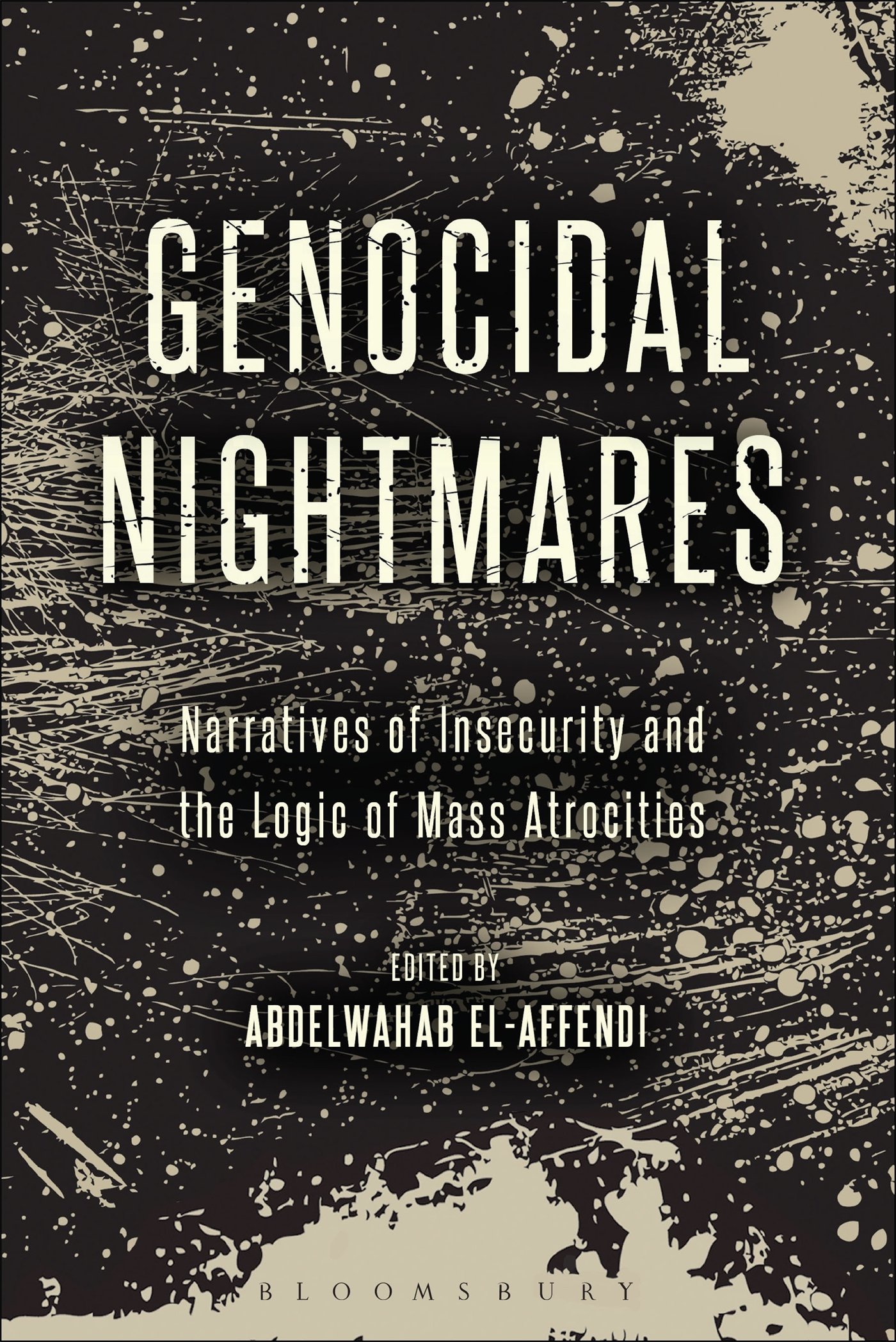 Cover of Genocidal Nightmares: Narratives of Insecurity and the Logic of Mass Atrocities