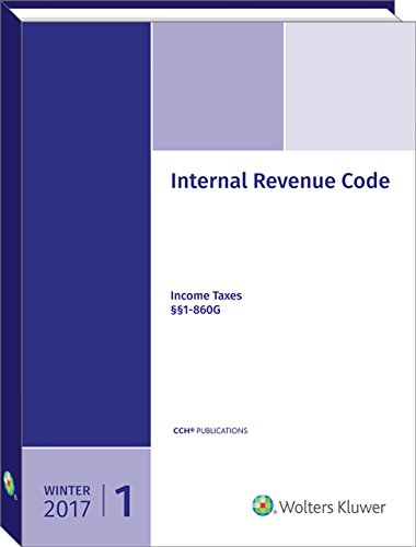 Cover of INTERNAL REVENUE CODE: Income, Estate, Gift, Employment and Excise Taxes (Winter 2017 Edition) (Internal Revenue Code. Winter)