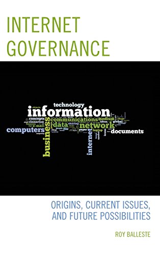 Cover of Internet Governance: Origins, Current Issues, and Future Possibilities