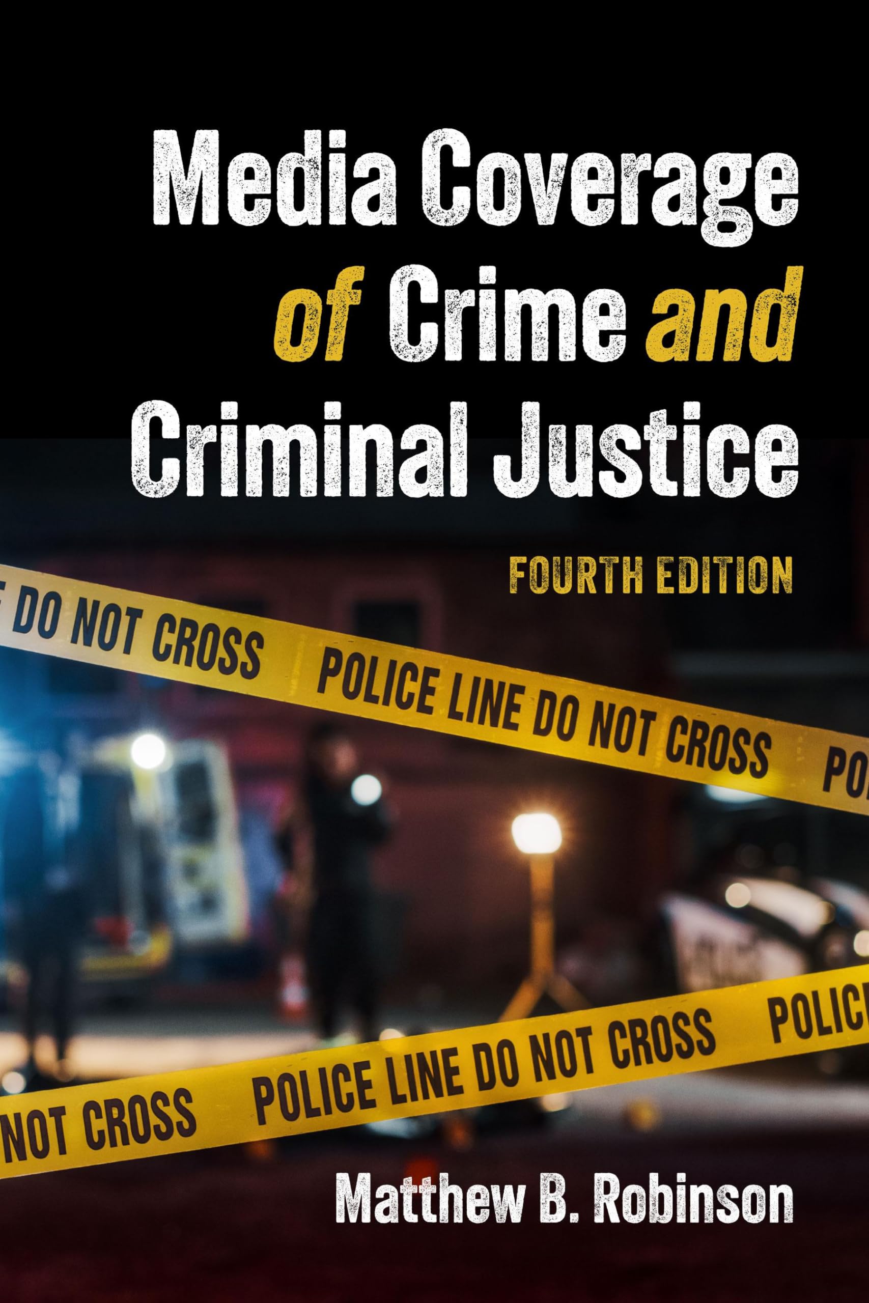 Cover of Media Coverage of Crime and Criminal Justice