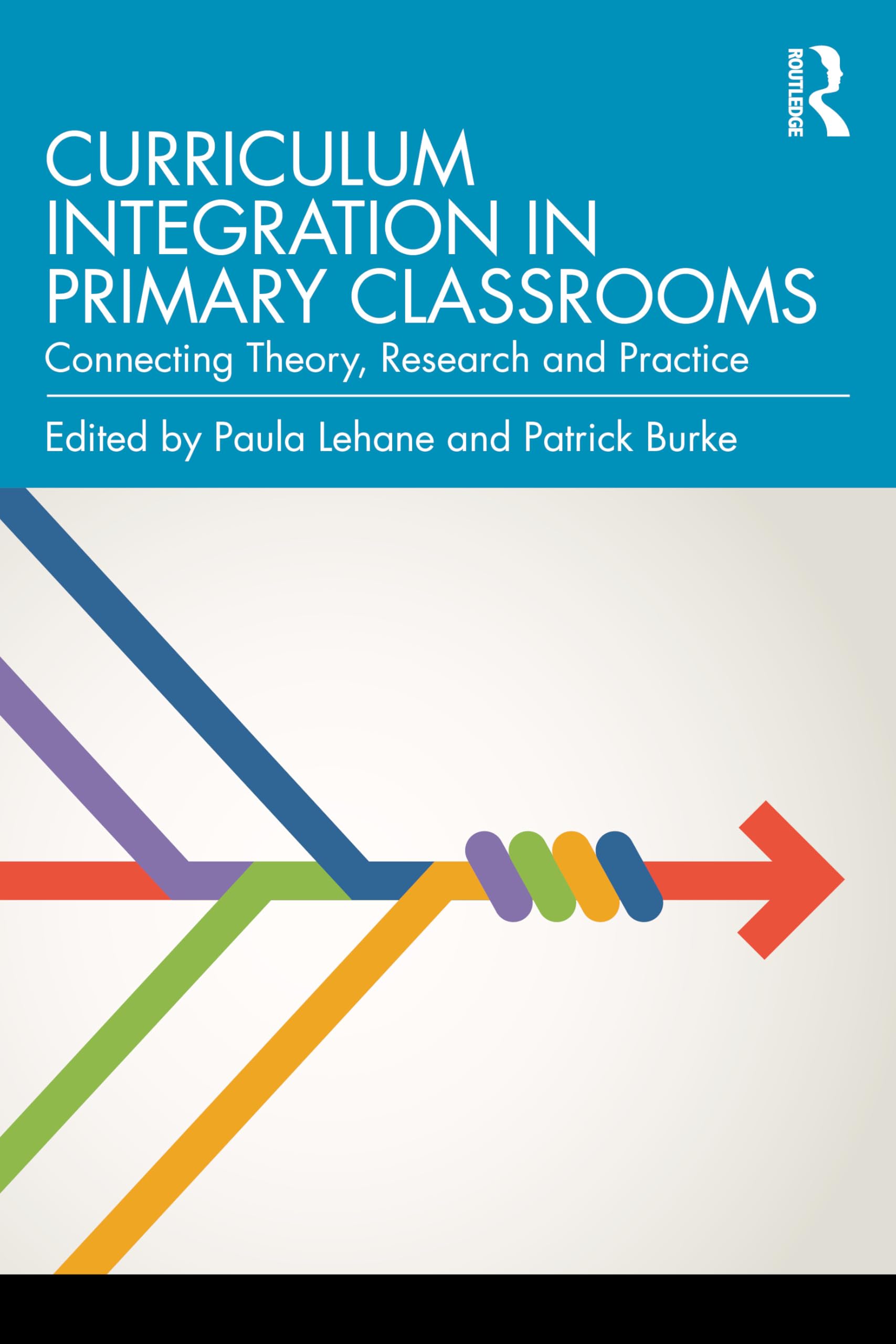 Cover of Curriculum Integration in Primary Classrooms: Connecting Theory, Research and Practice