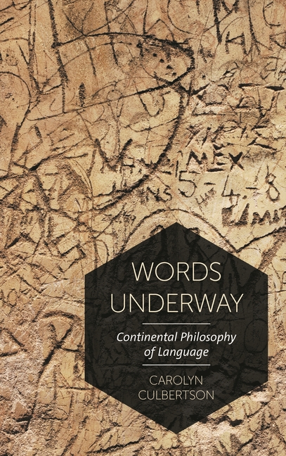 Cover of Words Underway: Continental Philosophy of Language