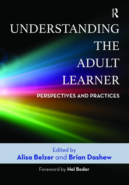 Cover of Understanding the Adult Learner: Perspectives and Practices
